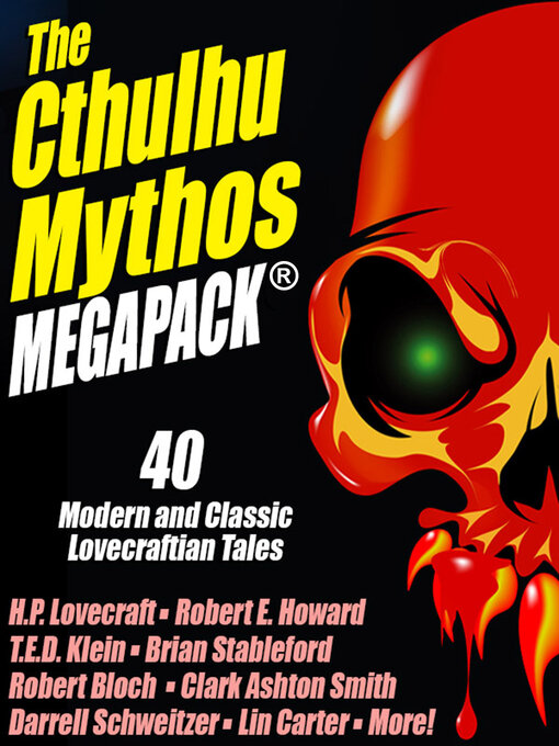 Title details for The Cthulhu Mythos Megapack by H.P. Lovecraft - Wait list